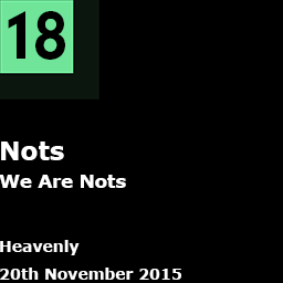 18. Nots - We Are Nots